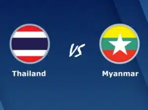Soi kèo Thái Lan vs Myanmar