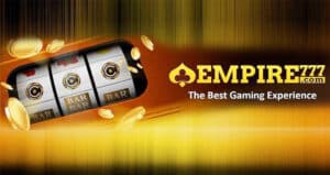 Empire777, nhà cái uy tín đa dạng slot game hay nhất 2023